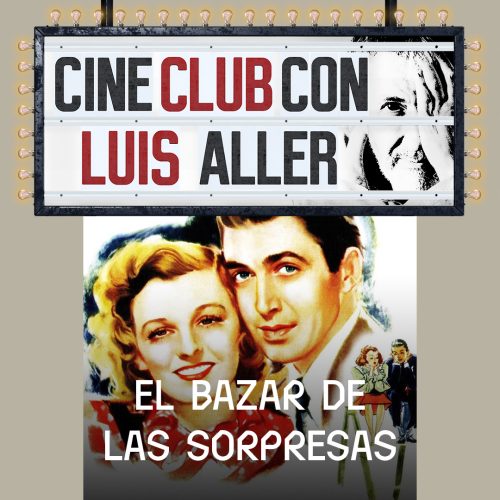 O Bazar das Surpresas, Cineclube com Luis Aller