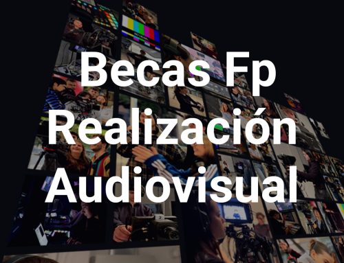 Becas para estudiar FP Realización Audiovisual