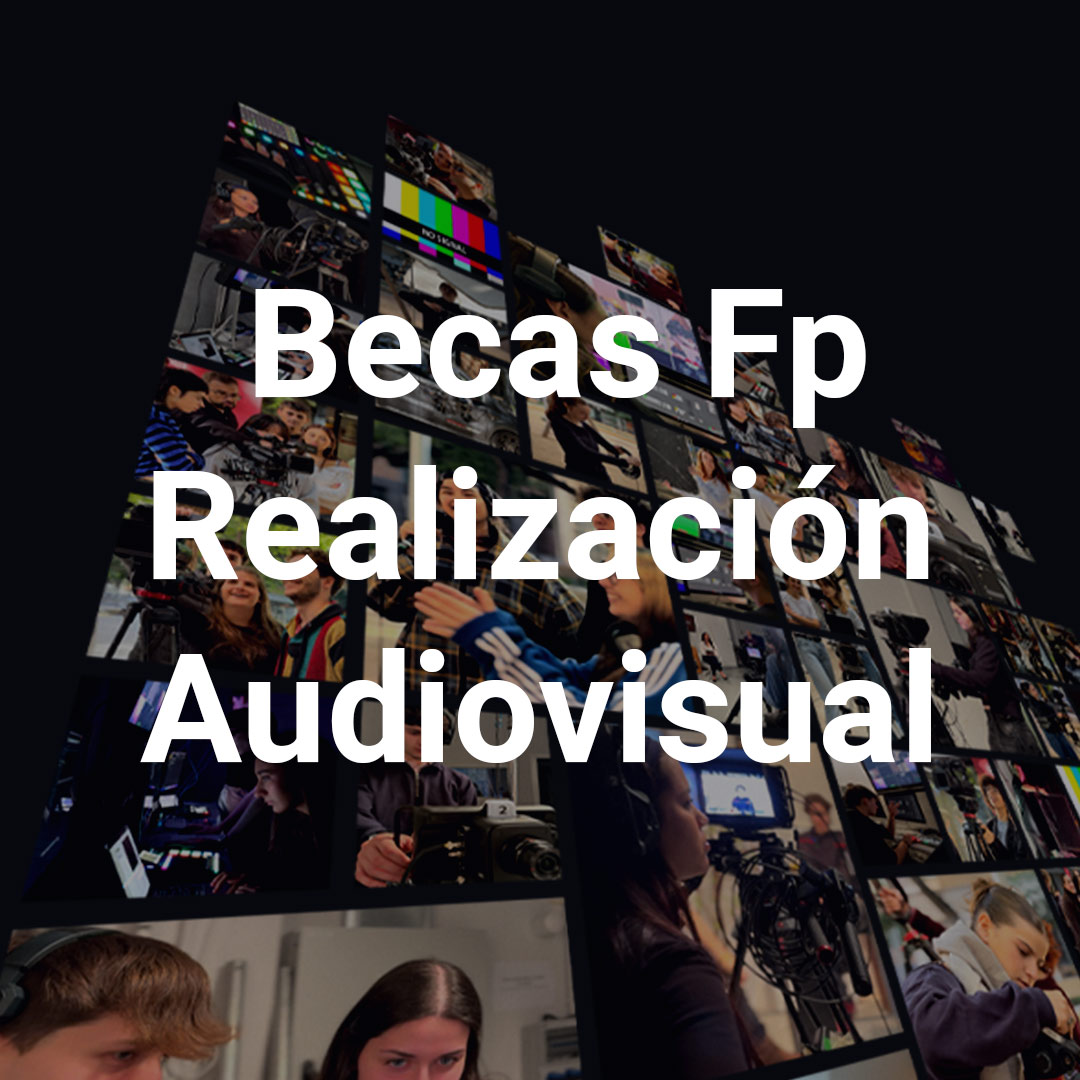 Becas para estudiar FP Realización Audiovisual en Barcelona